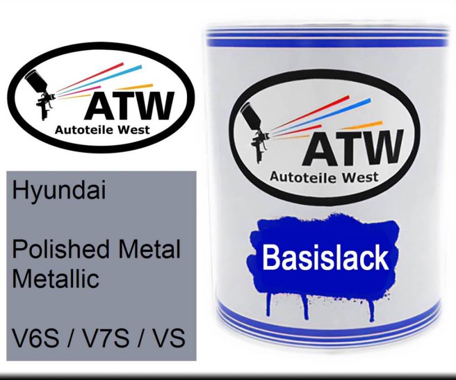 Hyundai, Polished Metal Metallic, V6S / V7S / VS: 1L Lackdose, von ATW Autoteile West.
